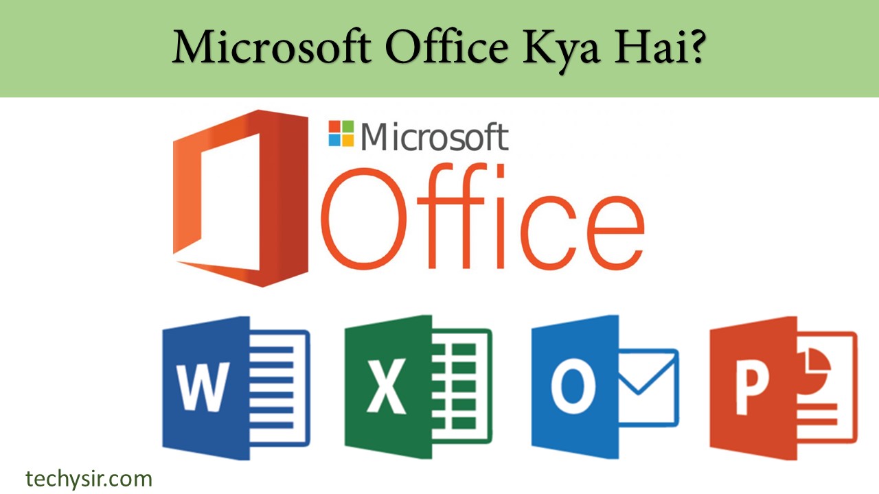 You are currently viewing Microsoft Office Kya Hai? | How To Learn Microsoft Office?