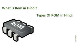 Read more about the article What Is Rom In Hindi ? Types Of ROM In Hindi